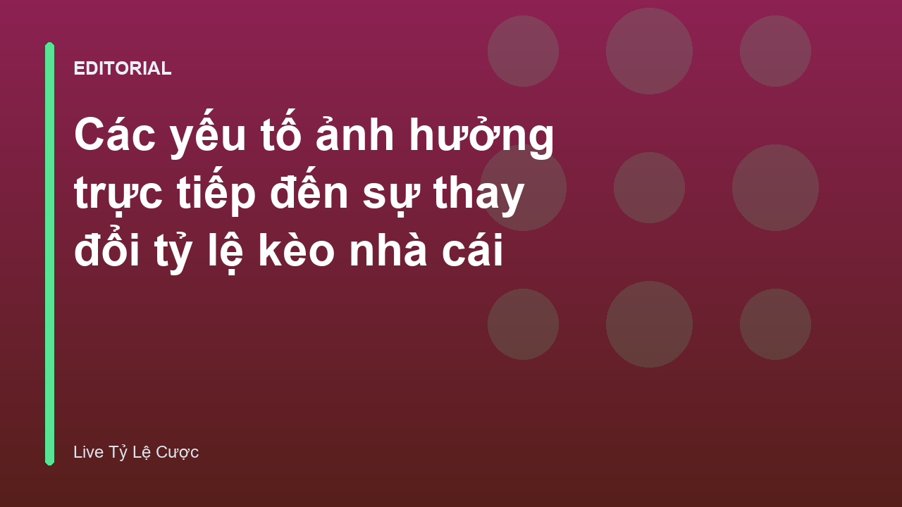 Bảng tỷ lệ kèo nhà cái hôm nay