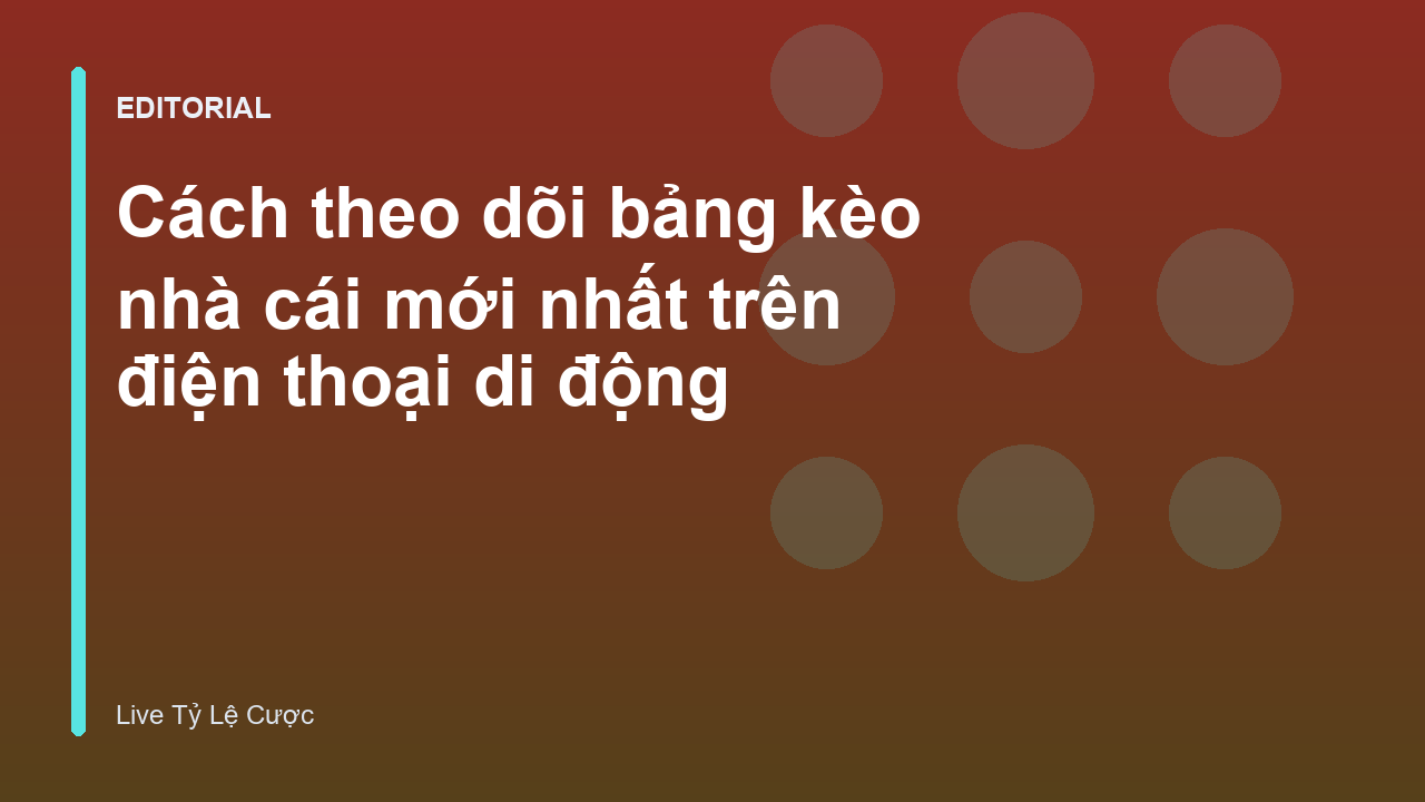 Người dùng xem bảng kèo nhà cái trên điện thoại di động
